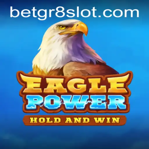 Exploring EaglePower: Unleashing the Thrill of Betgr8 Gaming